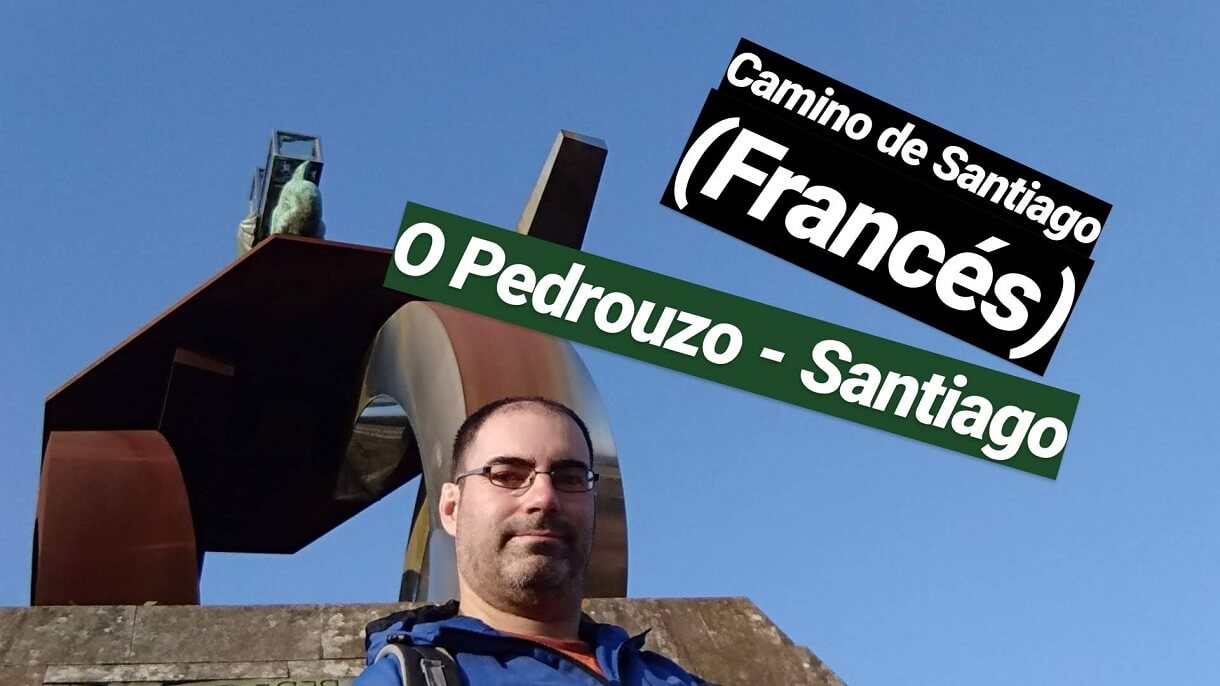 En este momento estás viendo Camino de Santiago (Francés) O pedrouzo- Santiago de compostela